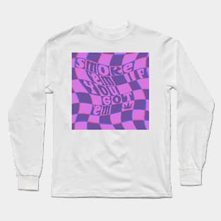 Smoke ‘Em If You Got ‘Em - Purple Long Sleeve T-Shirt